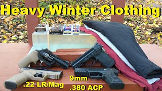 Heavy Winter Clothing Ballistic Test  9mm 380 ACP 22 Magnum 22 Long Rifle [upl. by Herold263]