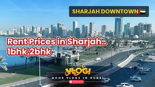 Cheapest Rent Prices in Sharjah Downtown🇦🇪 Family Apartments 1BHK amp 2BHK UAE Lifestyle [upl. by Emelina]