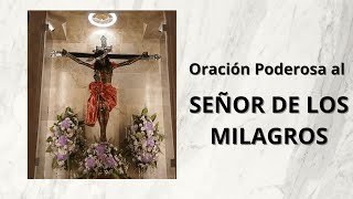 Oración Poderosa al Señor de los Milagros  senordelosmilagros milagros [upl. by Mat]