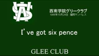 Ive got Six pence（西南学院グリークラブ・1986） [upl. by Aekan]