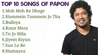 Papon Top 10 Songs  Best Songs  Jukebox [upl. by Jewel278]