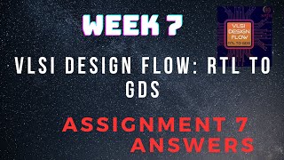 Assignment 7  VLSI Design Flow RTL to GDS Week 7  NPTEL HanumansView [upl. by Querida]