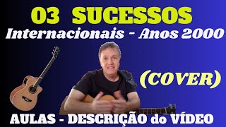 03 SUCESSOS  Internacionais  Anos 2000 Cover  COLETÂNEA [upl. by Allemaj]