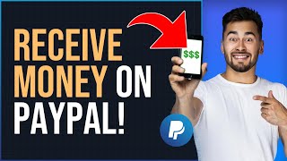 How to Receive Money on PayPal Easy Way [upl. by Modie250]