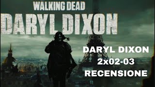 DARYL DIXON 2x0203 • La Cerimonia e Adesso Arriva Carol • TWD DARYL DIXON [upl. by Mairhpe]