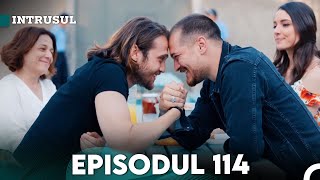 Intrusul Episodul 114 Final  İçerde [upl. by Lindsley947]