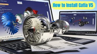 How to easily Install CATIA V5R21 Step by Step Catia Installation Tutorial  2024 [upl. by Blader]