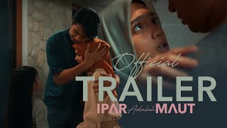 Ipar adalah Maut  Official Trailer 2 [upl. by Eceeryt]