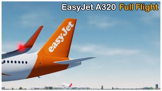 Easyjet A320 〡Tivat to Southampton 〡Project Flight ROBLOX [upl. by Esbensen]