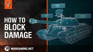 World of Tanks  How to Block Damage [upl. by Leikeze]