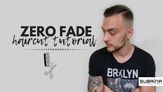 Zero Fade Haircut  Tutorial [upl. by Rubens]