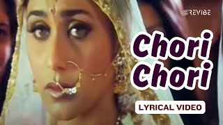 Chori Chori Official Lyric Video  Alka Yagnik Babul Supriyo  Ajay Rani Sonali  Chori Chori [upl. by Tybald736]