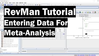 RevMan Tutorial  Entering Data For MetaAnalysis [upl. by Aloisia]