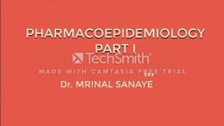 PHARMACOEPIDEMIOLOGY PART I [upl. by Anaylil142]