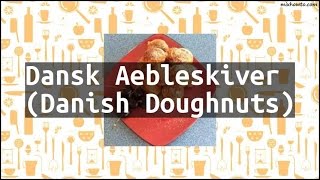 Recipe Dansk Aebleskiver Danish Doughnuts [upl. by Nodearb]