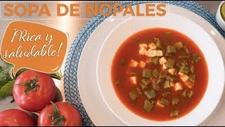 Sopa de Nopales ¡¡¡DELICIOSA [upl. by Clo]