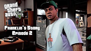 Franklins Story  EP2  GTA 5 REAL MODS [upl. by Ahsrats]