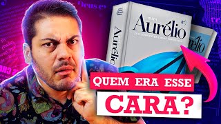 Quem é o Aurélio do Dicionário Aurélio [upl. by Derinna]