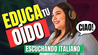 🔴 EDUCA TU OÍDO ESCUCHANDO ITALIANO 🚀 [upl. by Peskoff745]