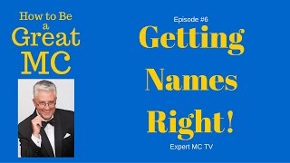 Master of Ceremonies Guide  Part 6  How to Emcee  Getting Names Right [upl. by Yvonne459]