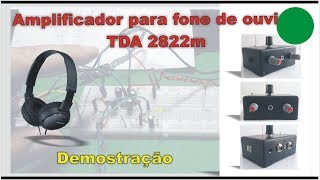 Amplificador TDA 2822M para fone de ouvido  Demonstração [upl. by Heywood]