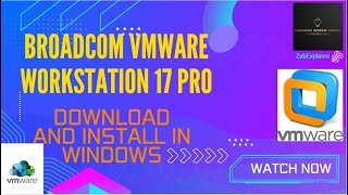 Broadcom VMware Workstation 17 Pro Download and Install in Windows [upl. by Peoples]