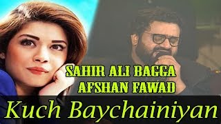 Kuch Baychainiyan  Sahir Ali Bagga amp Afshan Fawad  Virsa Heritage Revived [upl. by Eeslehc944]