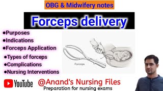 Forceps deliveryobstetric Forceps deliveryNursing Management for Forceps delivery Obg notes [upl. by Arrac432]