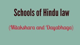 Schools of Hindu Law Mitakshara and Dayabhaga [upl. by Leugar102]