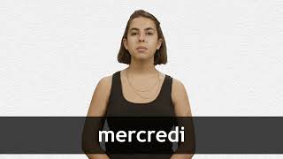 How to pronounce MERCREDI in French [upl. by Nagel]