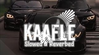 Kaafle Slowed amp Reverbed  AP Dhillon ft Gurinder Gill • AlprazolaM [upl. by Clement]