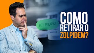 Como retirar o Zolpidem [upl. by Neelyahs]