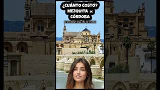 26🇪🇸🇪🇸 Mezquita de Córdoba de España en 1 minuto en Español ¿Cuánto Costó construirla short [upl. by Deacon]