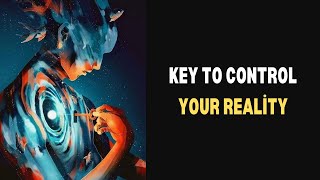 These Sacred Insights Are the KEY to Control your Reality [upl. by Nirrac]