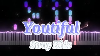 Youtiful  Stray Kids 스트레이키즈 피아노 커버 악보 [upl. by Yeniar48]