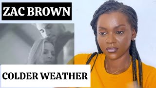 ZAC BROWN BAND  Colder Weather REACTION [upl. by Oihsoy646]