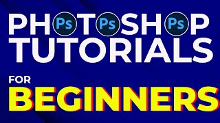 Photoshop Basics For Beginners [upl. by Saber]