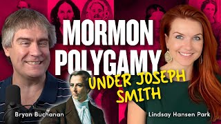 Polygamy Under Joseph Smith w Lindsay Hansen Park amp Bryan Buchanan  Ep 1815 [upl. by Acilgna]