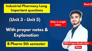 Industrial pharmacy 5th semester important questions। Long Questions। B Pharm। Part2। [upl. by Notsirhc]