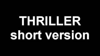 thriller short version [upl. by Laurice762]