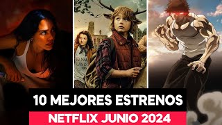 LOS 10 MEJORES ESTRENOS de Netflix en JUNIO 2024 [upl. by Alyse]