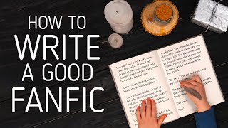 How to Write A Good Fanfiction [upl. by Amir577]