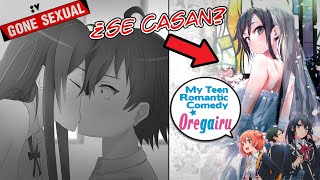 ¿CÓMO TERMINÓ OREGAIRU yahari ore no seishun  FINAL NOVELA LIGERA [upl. by Nnylsoj885]