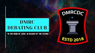 DMRC Debating Club Documentary [upl. by Ytak]