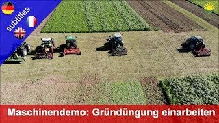 Maschinendemo Einarbeiten einer Gründüngung mit Fräsen und gezogenen Geräten [upl. by Redvers]