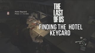 The Last Of Us  Finding The Hotel Key Card and Generator [upl. by Urita]