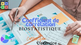 Correction dun exercice en biostatistique Coefficient de corrélation [upl. by Clifton]