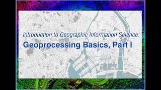 Geoprocessing Basics Part 1 [upl. by Aryamoy]