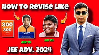 Topper’s REVISION Technique AIR 14 amp AIR 151 Used this 🗿🔥 JEE ADVANCED 2024 🗿🔥 How To Revise Fast [upl. by Cobby490]