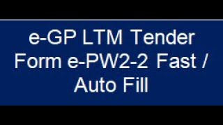 08 eGP LTM Tenderers Bidders Form e PW2 2 Fast Filling [upl. by Juley270]